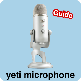 yeti microphone guide
